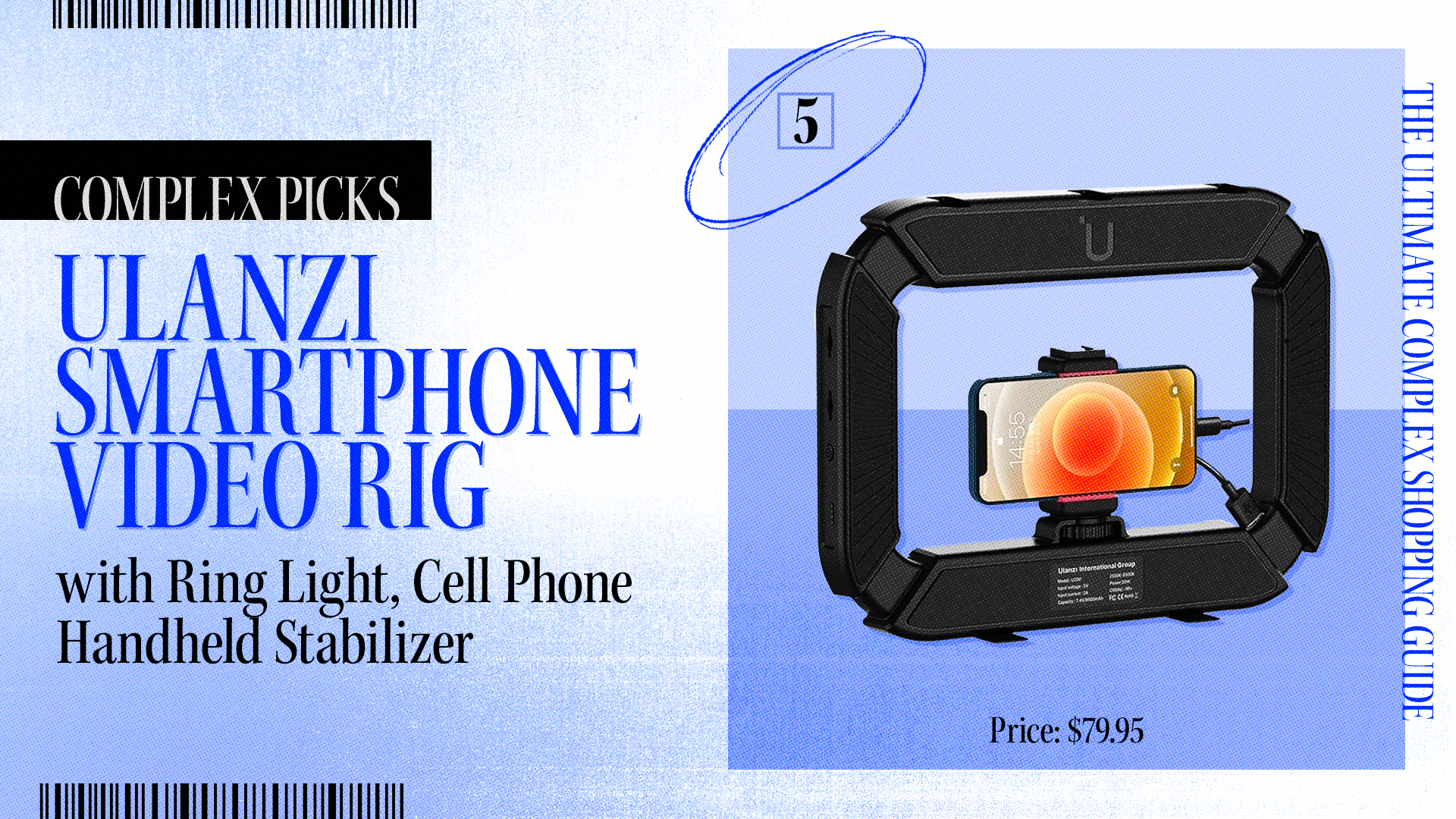 Ulanzi Smartphone Video Rig with ring light and cellphone handheld stabilizer. Price: $79.95. This product is featured as Complex Picks in The Ultimate Complex Shopping Guide